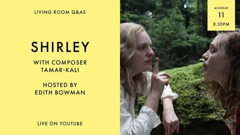 Відео до фільму Ширлі | LIVING ROOM Q&As: Shirley Composer Tamar-Kali Talks To Edith Bowman