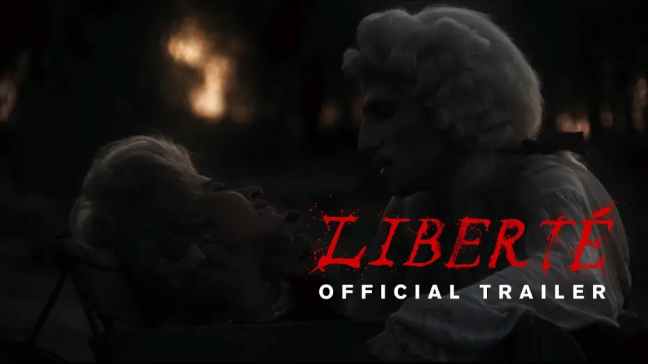 Відео до фільму Liberté | Liberté (official trailer)