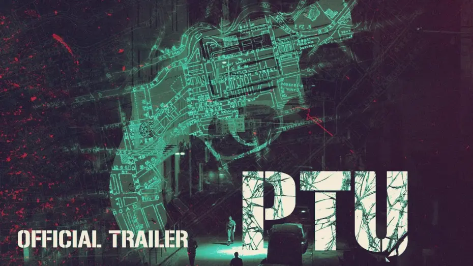 Відео до фільму PTU | PTU (Masters of Cinema) New & Exclusive Trailer