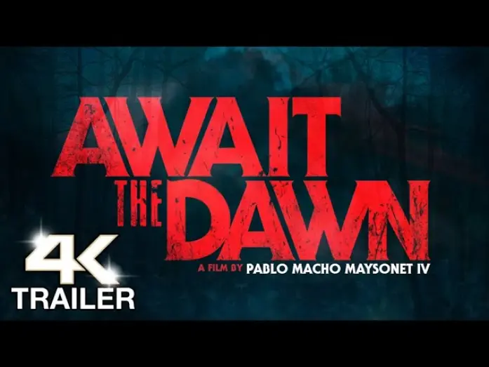 Відео до фільму Await the Dawn | Await the Dawn (2021) - Official Trailer