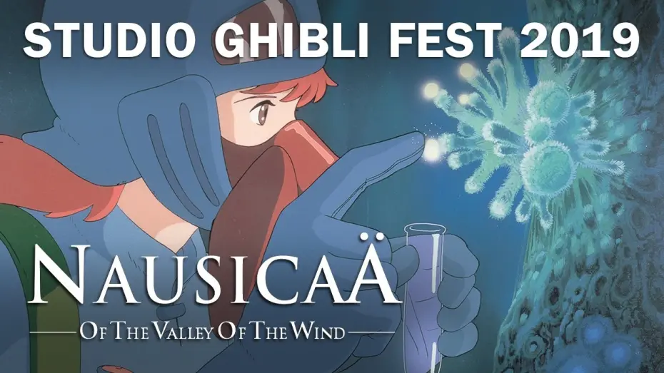 Відео до фільму Навсікая з долини вітрів | 35th Anniversary - Studio Ghibli Fest 2019 Trailer