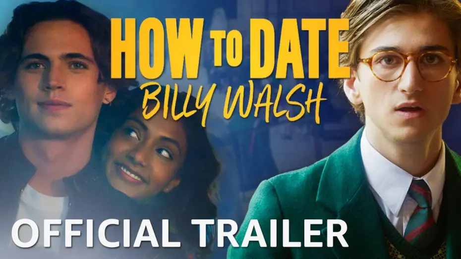 Відео до фільму How to Date Billy Walsh | How To Date Billy Walsh | Official Trailer | Prime Video