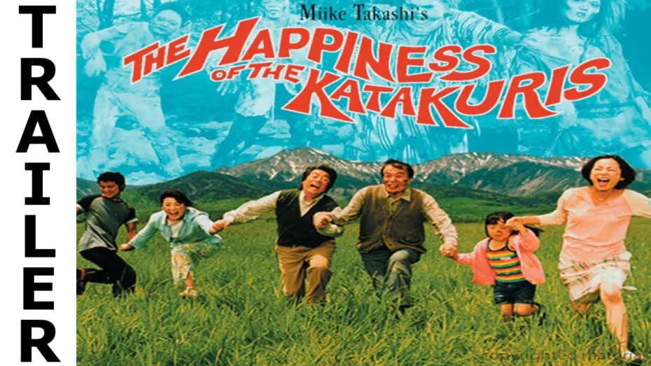 Відео до фільму The Happiness of the Katakuris | The Happiness of the Katakuris (2001) - Trailer (HQ)