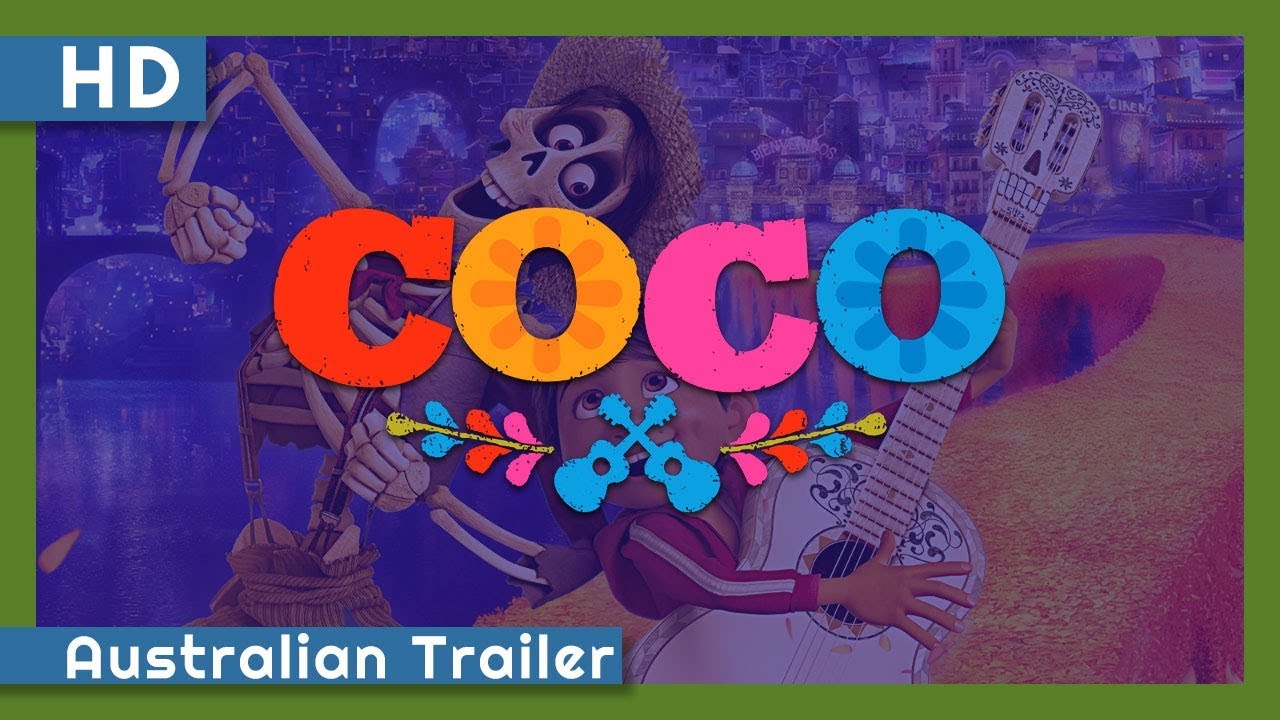 Відео до фільму Коко | Coco (2017) Australian Trailer