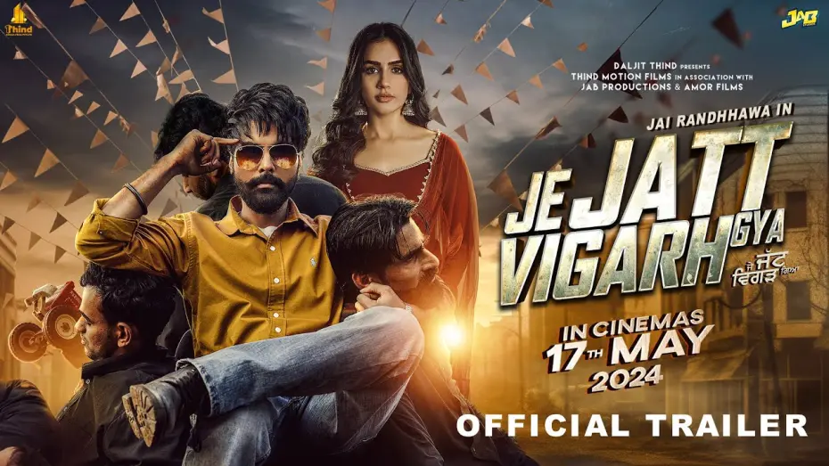 Відео до фільму Je Jatt Vigad Gya | Je Jatt Vigarh Gya - Trailer | Jai Randhhawa | Deep Sehgal | Releasing 17th May | Thind Motion Films