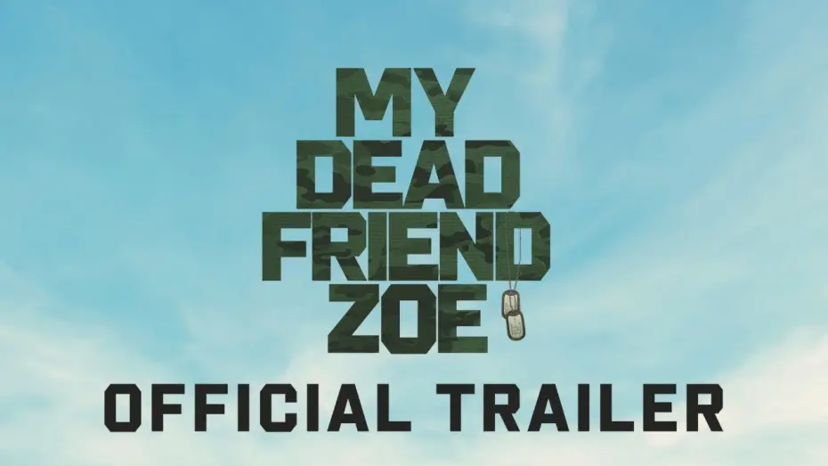 Відео до фільму My Dead Friend Zoe | My Dead Friend Zoe | Official Trailer | In Theaters February 28