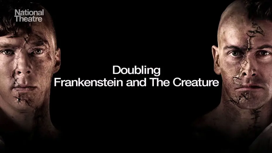 Відео до фільму Франкенштейн | Doubling Frankenstein and The Creature | National Theatre at Home