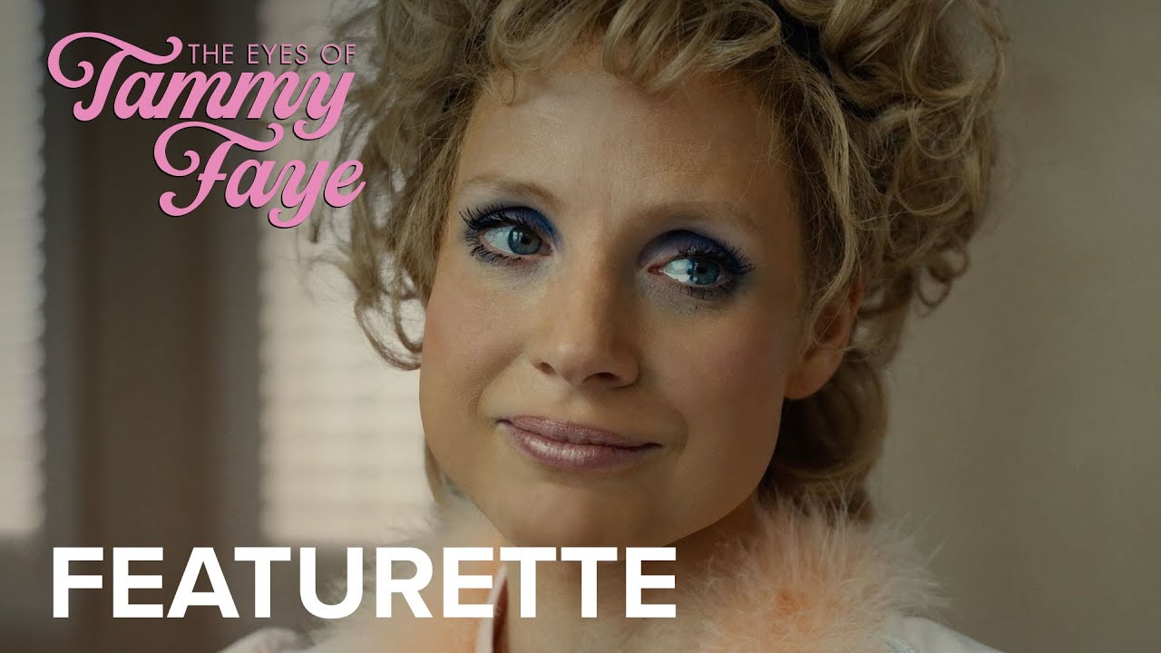 Відео до фільму Очі Теммі Фей | "The Soul of Tammy Faye" Featurette