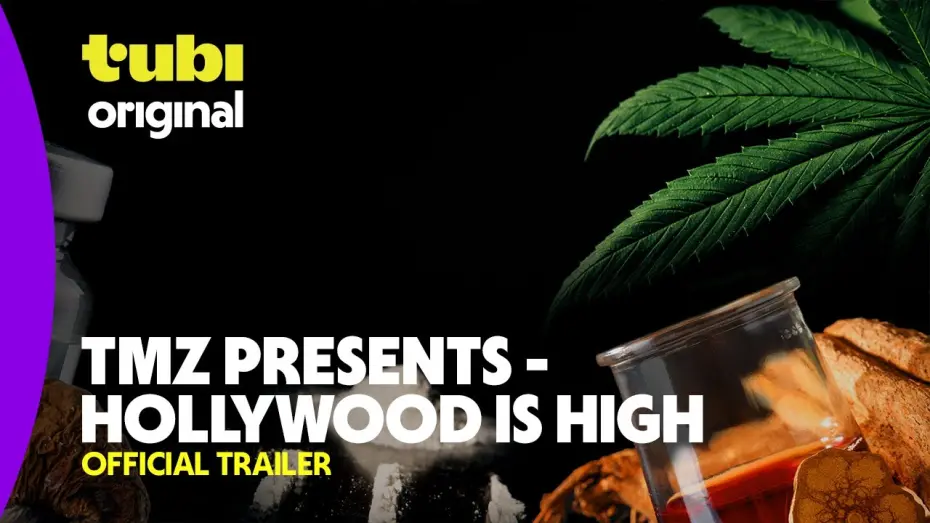 Відео до фільму TMZ Presents: Hollywood is High | TMZ Presents - Hollywood is High | Official Trailer | A Tubi Original