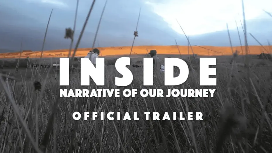 Відео до фільму INSIDE: Narrative of Our Journey | INSIDE: Narrative of Our Journey (2023) | Official Trailer