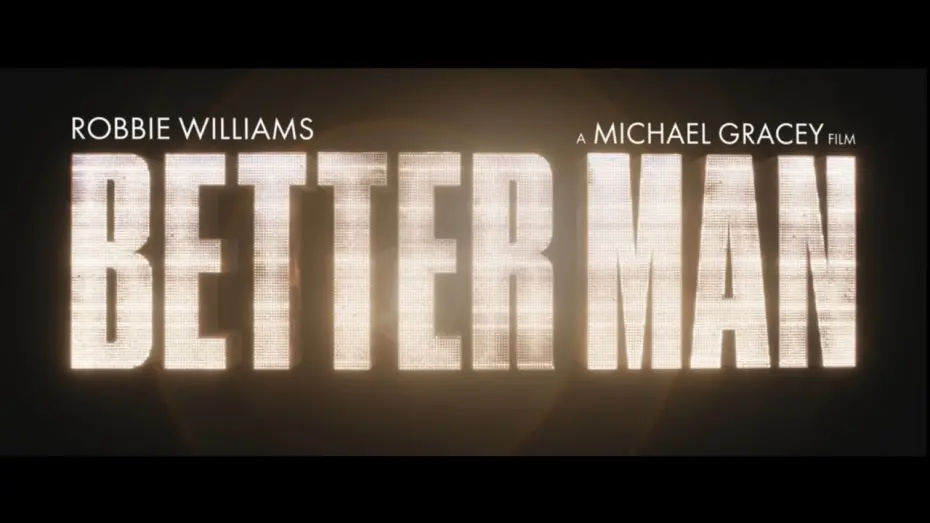 Відео до фільму Better Man | Coming to cinemas on Boxing Day I Book Now