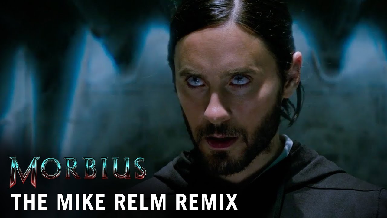 Відео до фільму Морбіус | Morbius - The Mike Relm Remix