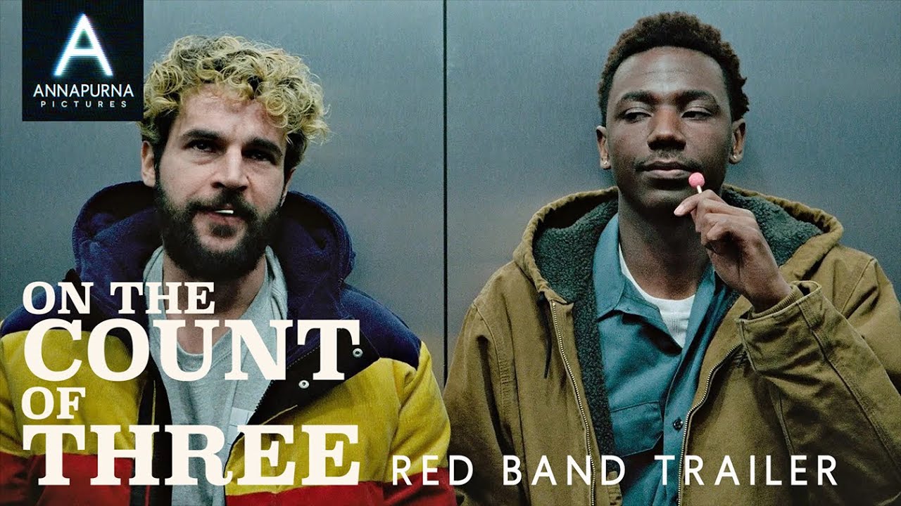 Відео до фільму On the Count of Three | Official Red Band Trailer