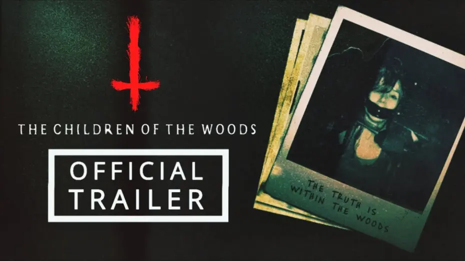 Відео до фільму The Children of the Woods | The Children of the Woods | OFFICIAL TRAILER