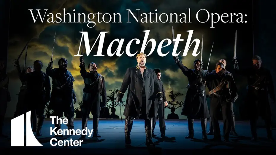 Відео до фільму Macbeth: Washington National Opera | Washington National Opera