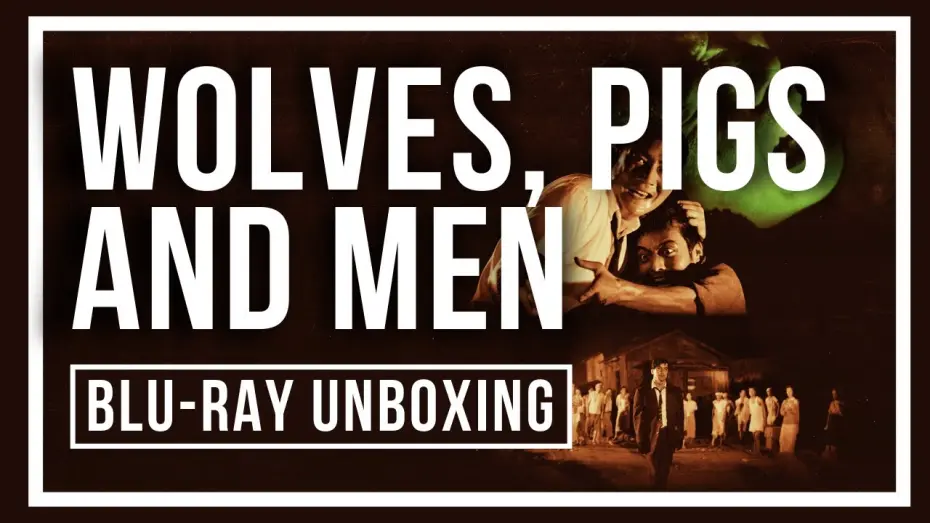 Відео до фільму Wolves, Pigs & Men | Blu-ray Unboxing Video