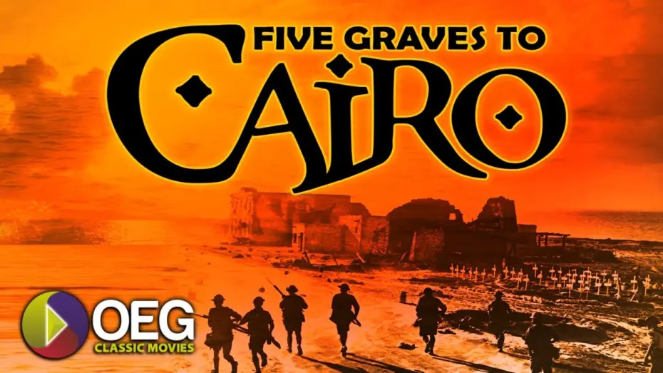 Відео до фільму Five Graves to Cairo | Five Grave to Cairo 1943 Trailer