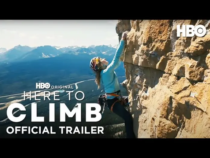 Відео до фільму Here to Climb | Official Trailer