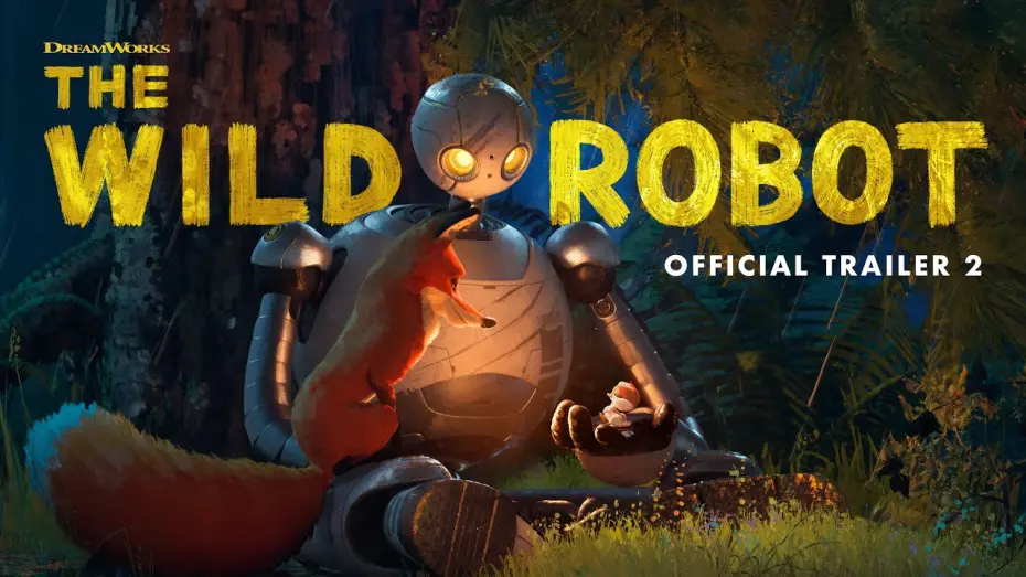 Видео к фильму The Wild Robot | Official Trailer 2