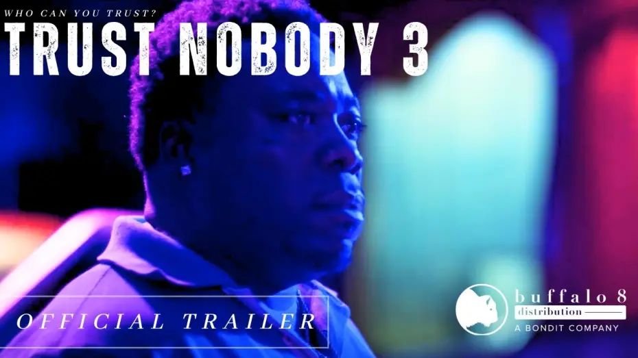 Відео до фільму Trust Nobody 3: The Final Chapter | Thriller