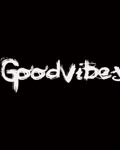 Good Vibes